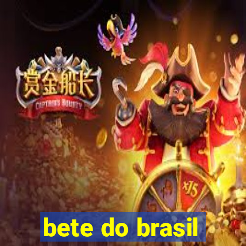 bete do brasil